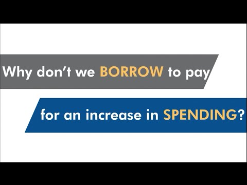 Why don't we borrow to pay for an increase in spending?