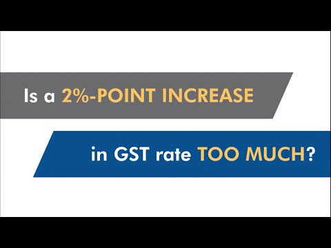 Is a 2% point increase in GST rate too much?